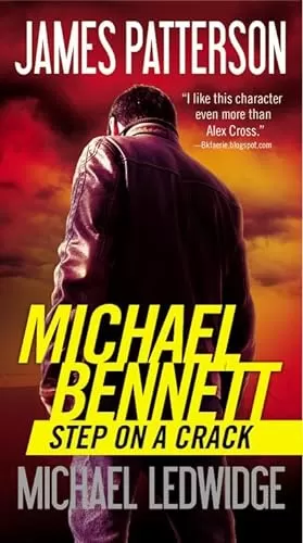 Step on a Crack (Michael Bennett #1) by James Patterson, Michael Ledwidge