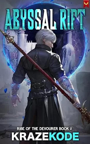 Abyssal Rift (Rise of the Devourer #2) by Krazekode