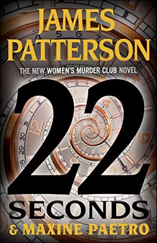 22 Seconds (Women's Murder Club #22) by James Patterson, Maxine Paetro