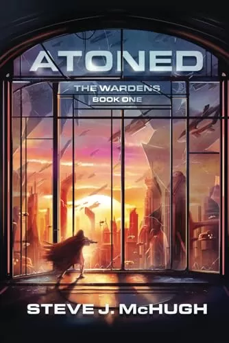 Atoned (The Wardens #1) by Steve J. McHugh