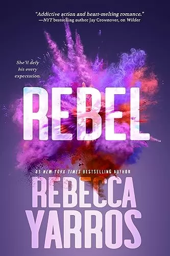 Rebel (The Renegades #3) by Rebecca Yarros