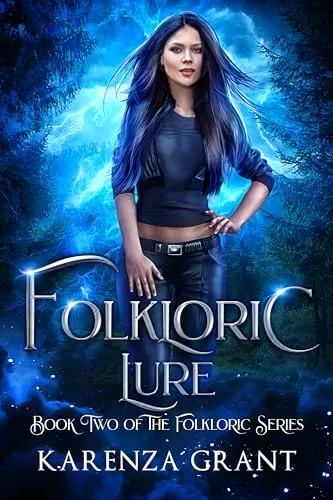 Folkloric Lure (The Folkloric Series #2) by Karenza Grant