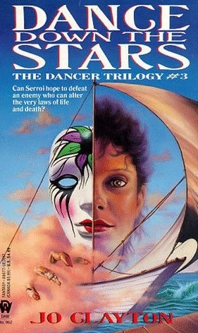 Dance Down the Stars (The Dancer Trilogy #3) by Jo Clayton