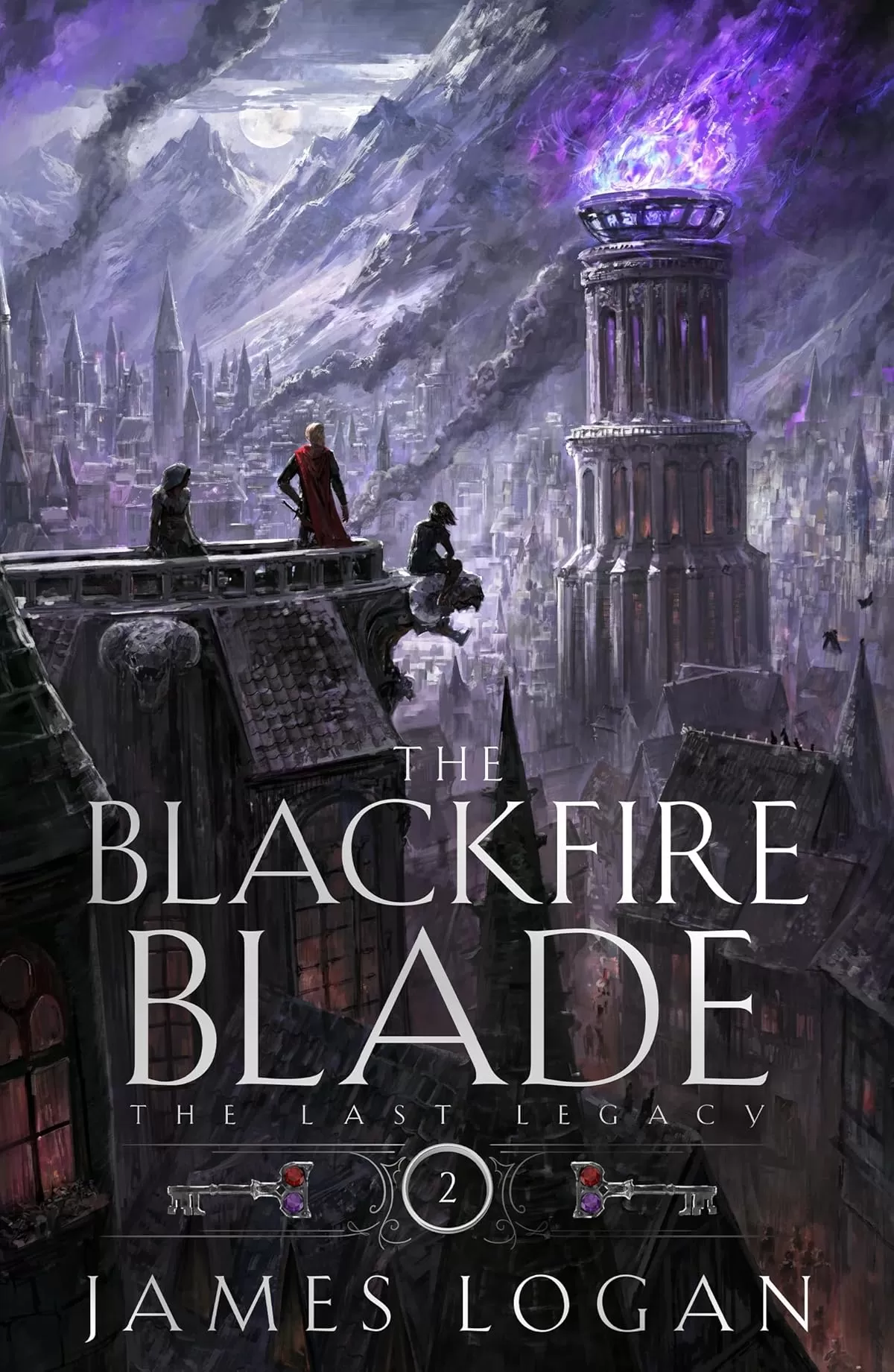 The Blackfire Blade (The Last Legacy #2) by James Logan
