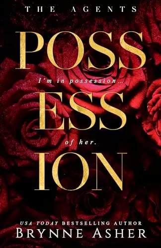 Possession (The Agents #1) by Brynne Asher