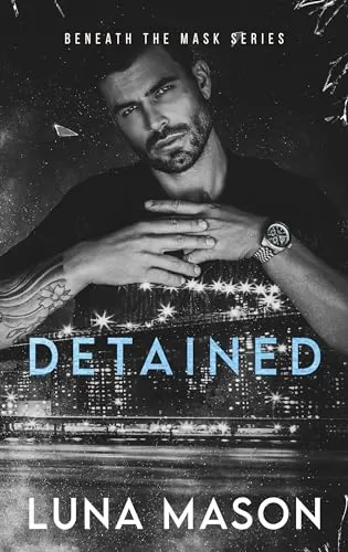 Detained (Beneath The Mask #4) by Luna Mason