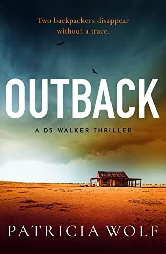 Outback (A DS Walker Thriller #1) by Patricia Wolf