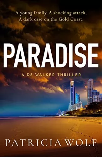 Paradise (A DS Walker Thriller #2) by Patricia Wolf