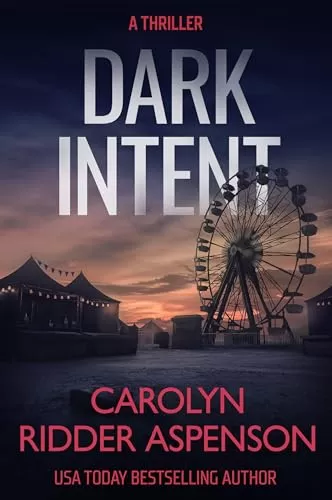 Dark Intent (Rachel Ryder #9) by Carolyn Ridder Aspenson