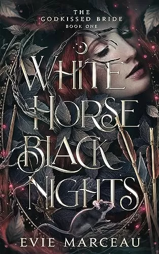 White Horse Black Nights (The Godkissed Bride #1) by Evie Marceau