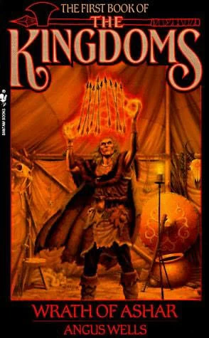 Wrath of Ashar (The Books of the Kingdoms #1) by Angus Wells