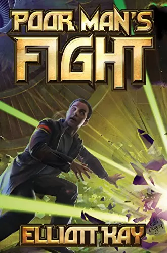 Poor Man's Fight (Poor Man's Fight #1) by Elliott Kay