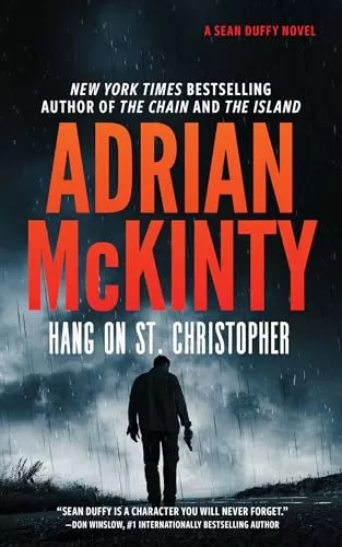 Hang on St. Christopher (Sean Duffy #8) by Adrian McKinty