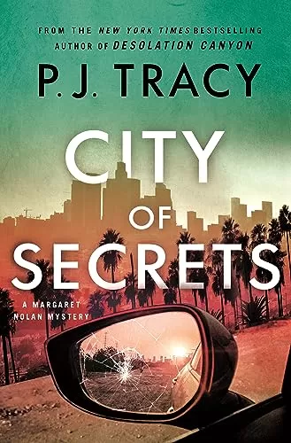 City of Secrets (Detective Margaret Nolan #4) by P. J. Tracy