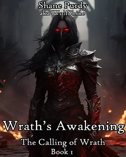 Wrath's Awakening (The Calling of Wrath #1) by Shane Purdy