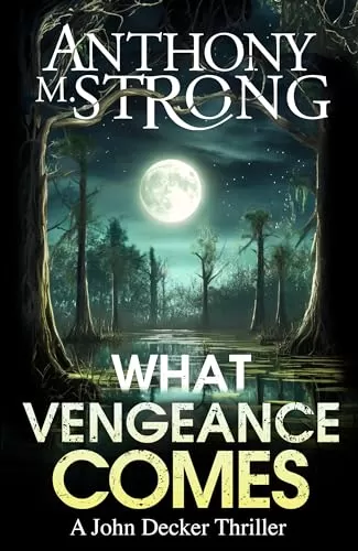 What Vengeance Comes