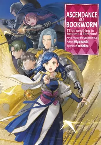 Ascendance of a Bookworm (Ascendance of a Bookworm #29) by Miya Kazuki