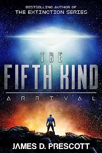 The Fifth Kind: Arrival (Dark Nova #1) by James D. Prescott