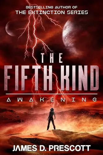 The Fifth Kind: Awakening (Dark Nova #2) by James D. Prescott