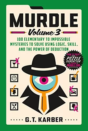 Murdle: Volume 3 (Murdle #3) by G. T. Karber