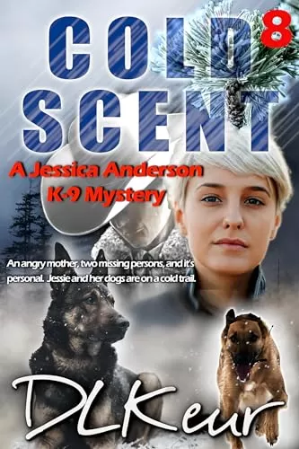 Cold Scent (Jessica Anderson #8) by D. L. Keur