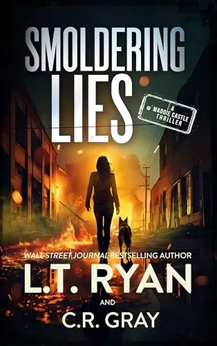 Smoldering Lies (Maddie Castle #5) by L.T. Ryan, C.R. Gray