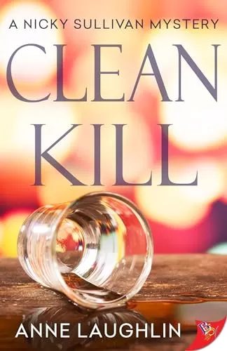 Clean Kill (A Nicky Sullivan Mystery #1) by Anne Laughlin