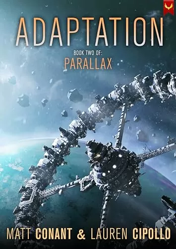 Adaptation (Parallax #2) by Matt Conant, Lauren Cipollo