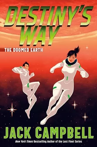 Destiny's Way (The Doomed Earth #2) by Jack Campbell