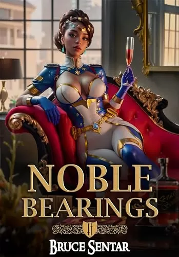 Noble Bearings (Ard's Oath #2) by Bruce Sentar