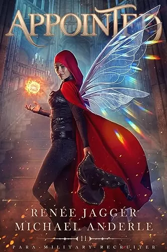 Appointed (Para-Military Recruiter #11) by Renée Jaggér