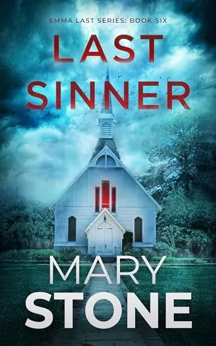 Last Sinner (Emma Last FBI Mystery Series #6) by Mary Stone