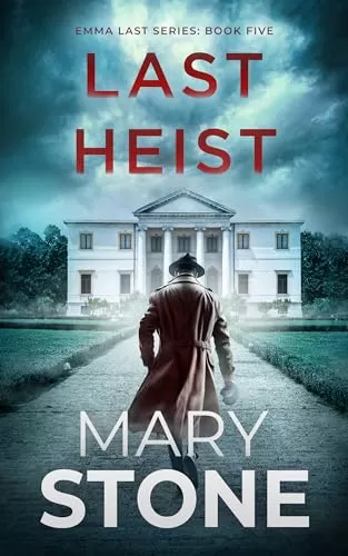 Last Heist (Emma Last FBI Mystery Series #5) by Mary Stone