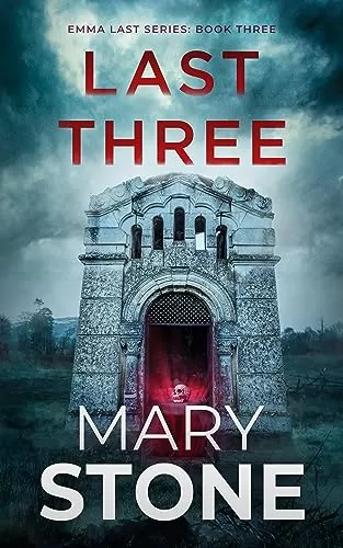 Last Three (Emma Last FBI Mystery Series #3) by Mary Stone