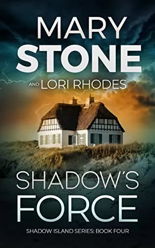 Shadow's Force (Shadow Island FBI Mystery Series #4) by Mary Stone