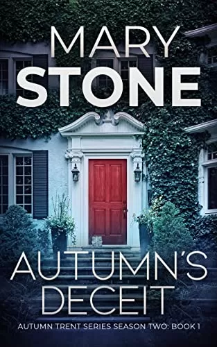 Autumn’s Deceit (Autumn Trent Series Season Two #1) by Mary Stone