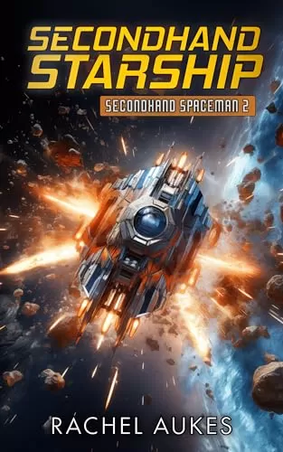 Secondhand Starship (Secondhand Spaceman #2) by Rachel Aukes