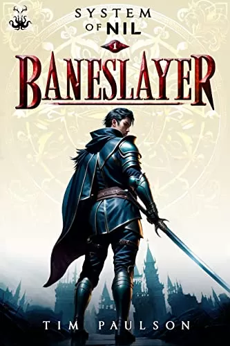 Baneslayer (System of Nil #1) by Tim Paulson
