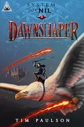 Dawnshaper (System of Nil #3) by Tim Paulson