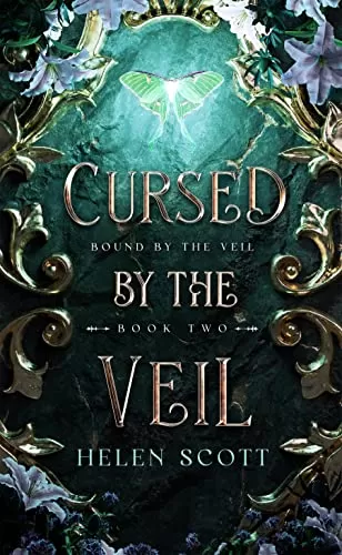 Cursed by the Veil (Bound by the Veil #2) by Helen Scott