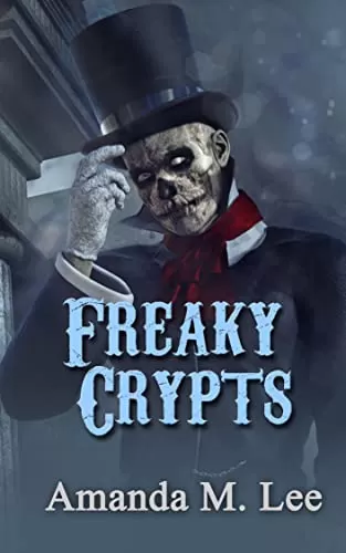 Freaky Crypts (A Mystic Caravan Mystery #14) by Amanda M. Lee