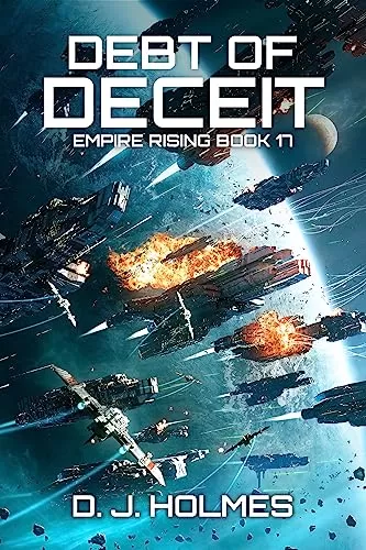 Debt of Deceit (Empire Rising #17) by D. J. Holmes