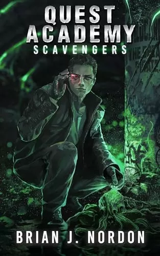 Scavengers (Quest Academy #2) by Brian J. Nordon