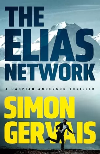 The Elias Network (Caspian Anderson #1) by Simon Gervais