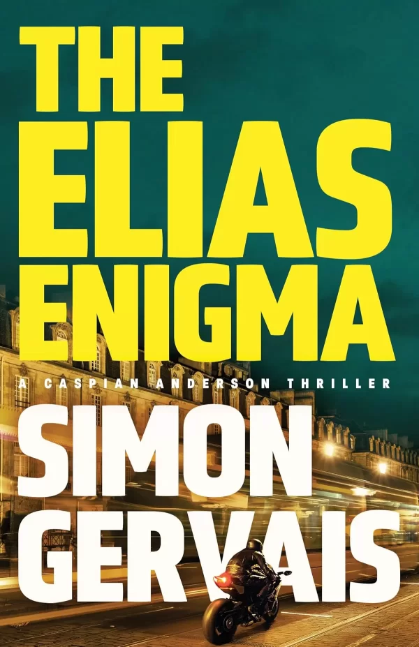 The Elias Enigma (Caspian Anderson #2) by Simon Gervais