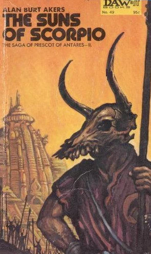 The Suns of Scorpio (Dray Prescot #2) by Alan Burt Akers