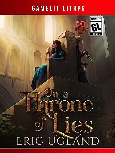 On a Throne of Lies (The Bad Guys #10) by Eric Ugland