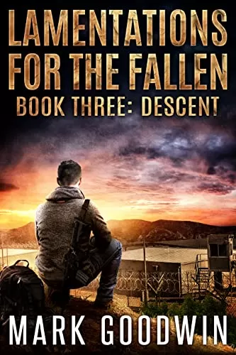 Descent (Lamentations for the Fallen #3) by Mark Goodwin