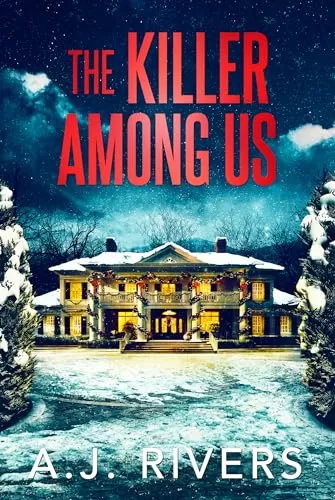The Killer Among Us (Dean Steele Mystery Thriller #5) by A.J. Rivers
