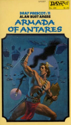Armada of Antares (Dray Prescot #11) by Alan Burt Akers